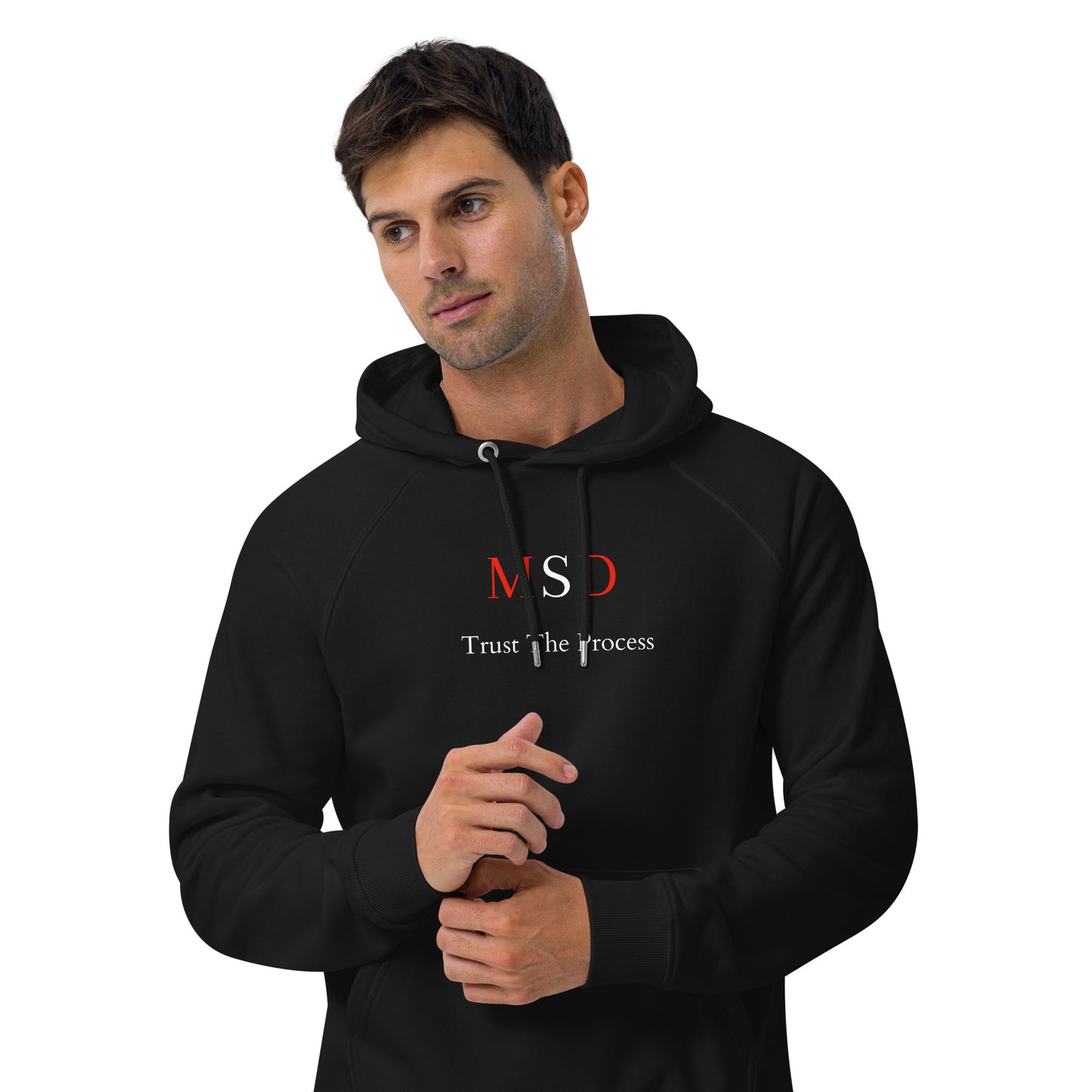 MSD "Trust The Process Hoodie"