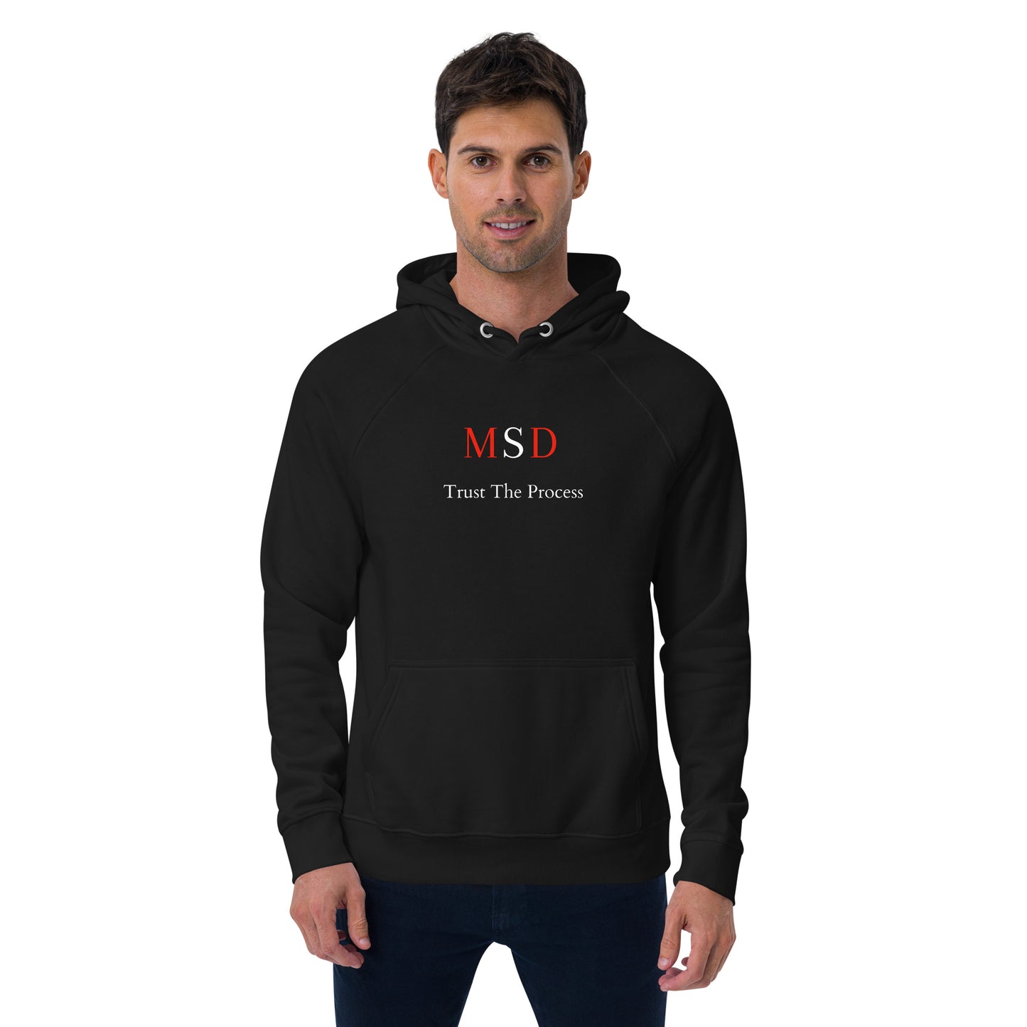 MSD "Trust The Process Hoodie"