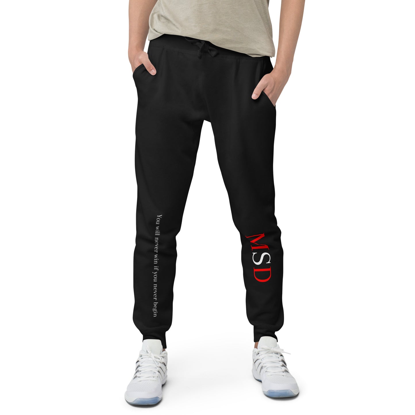 MSD "You will never win, if you never begin" Sweatpants