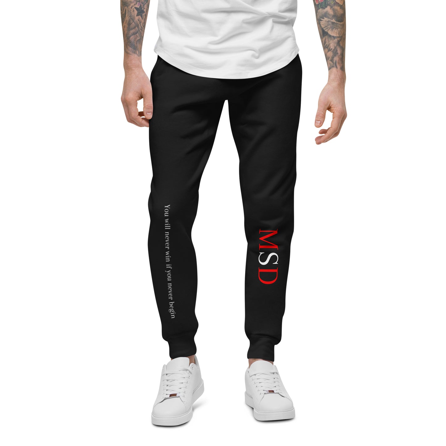 MSD "You will never win, if you never begin" Sweatpants