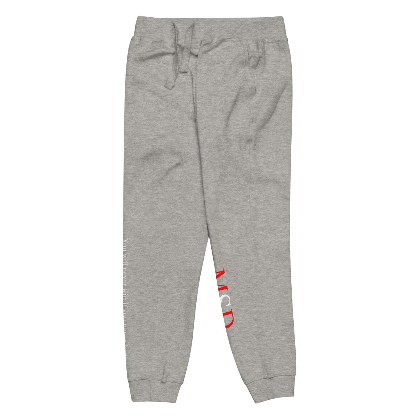 MSD "You will never win, if you never begin" Sweatpants