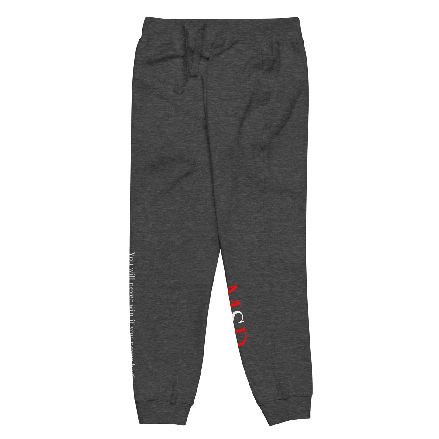 MSD "You will never win, if you never begin" Sweatpants
