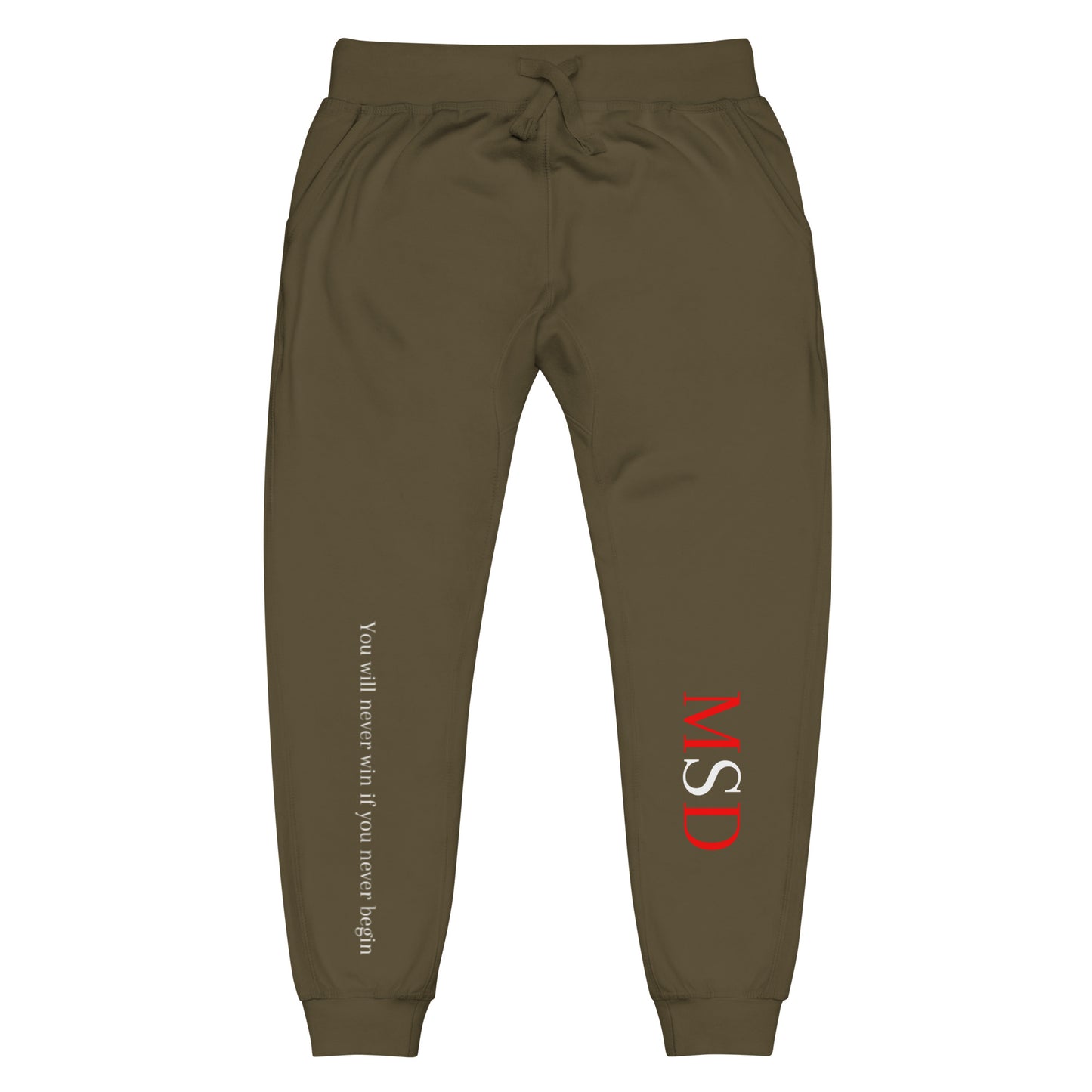 MSD "You will never win, if you never begin" Sweatpants