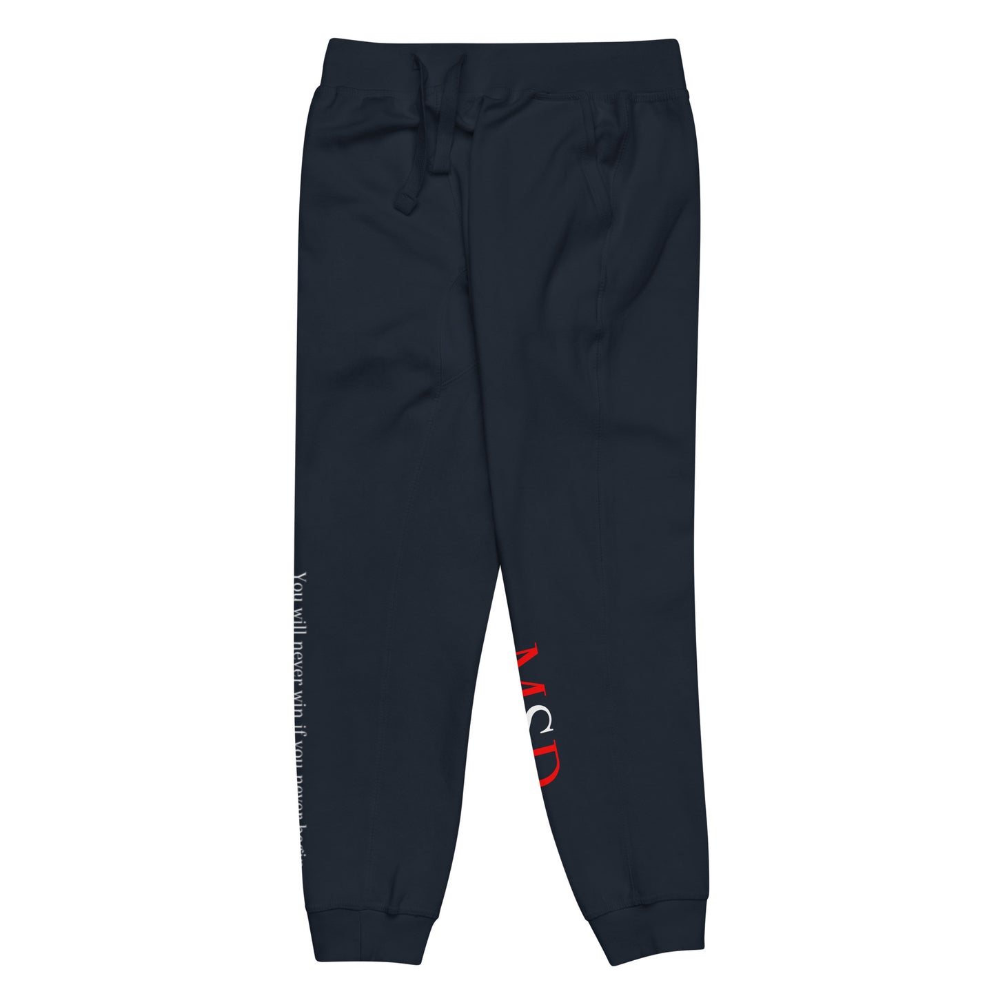 MSD "You will never win, if you never begin" Sweatpants