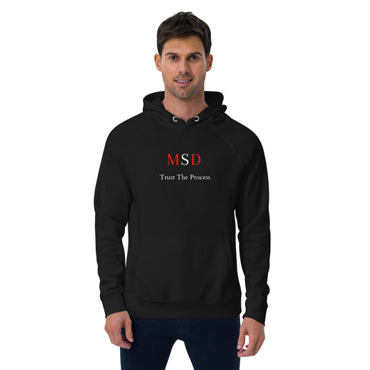 MSD "Trust The Process Hoodie"