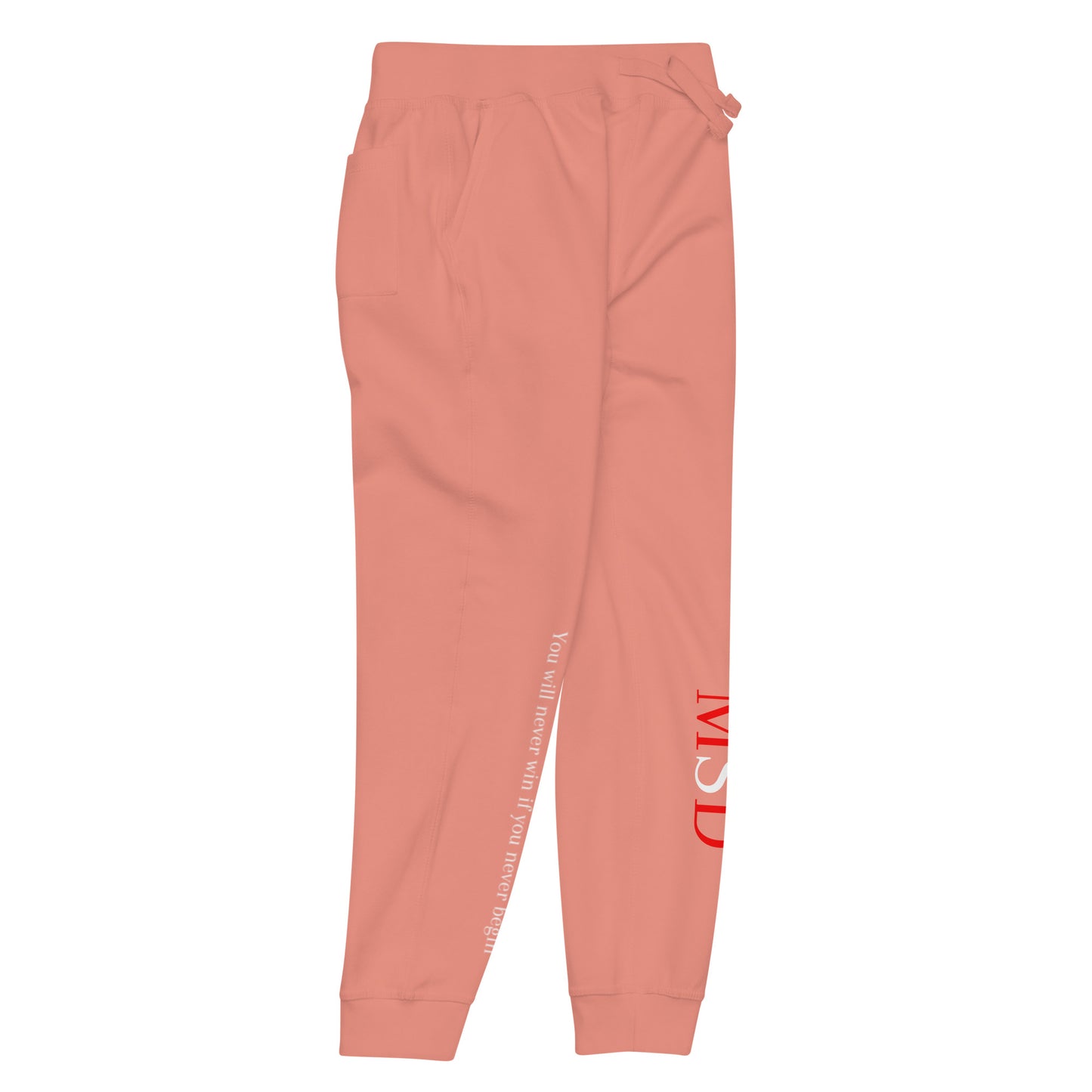 MSD "You will never win, if you never begin" Sweatpants